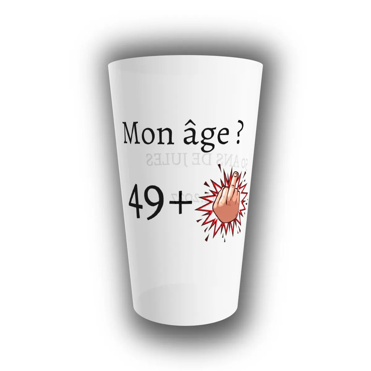 Gobelet réutilisable personnalisé anniversaire humour, translucide, imprimé Mon âge ? 49 + doigt levé, pour fêter un âge avec dérision