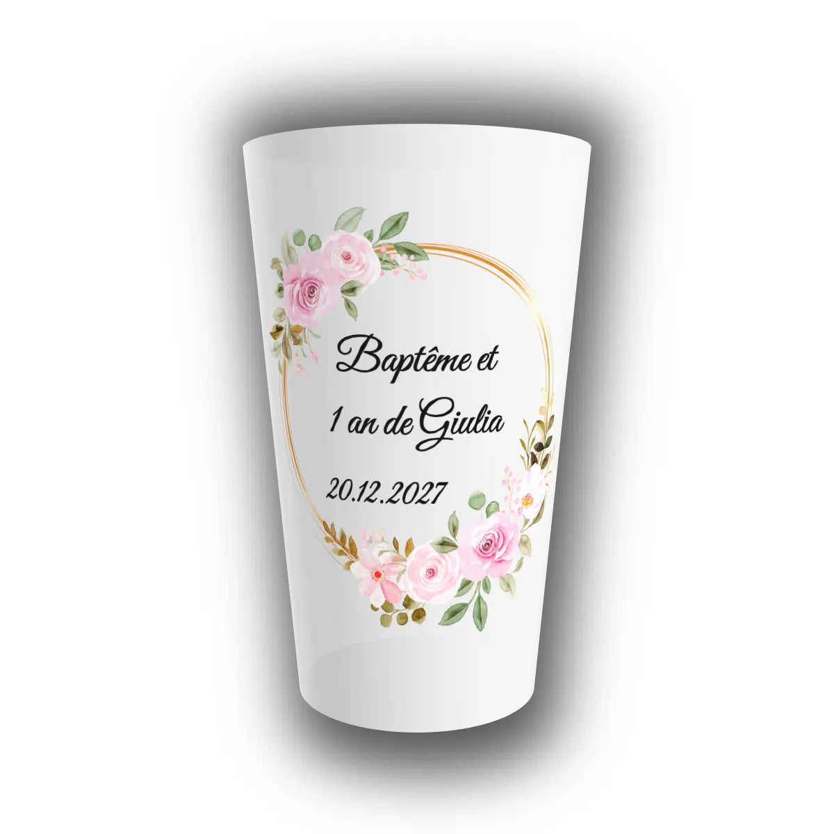 Gobelet réutilisable translucide personnalisé pour baptême, avec couronne florale rose et dorée, prénom de l'enfant et date à l'avant