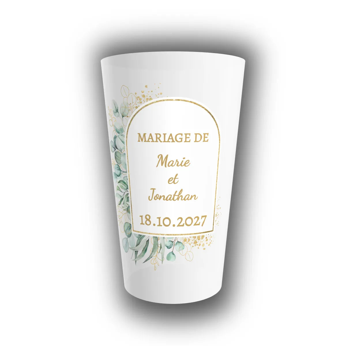 Gobelet réutilisable personnalisé translucide pour mariage, arche dorée fleurie d'eucalyptus, prénoms des mariés et date inscrits à l'avant